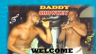 Daddy Showkey - Welcome (Official Audio)