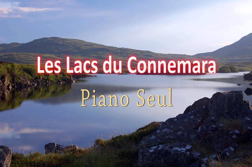 Les Lacs du Connemara Piano Seul - YouTube