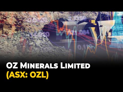 ASX Mining Stock Insights: OZ Minerals Limited (ASX: OZL)