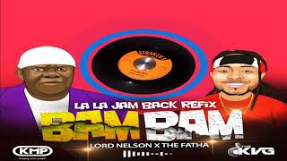 2019 GROOVY SOCA -  LORD NELSON AND FATHA -BAM BAM