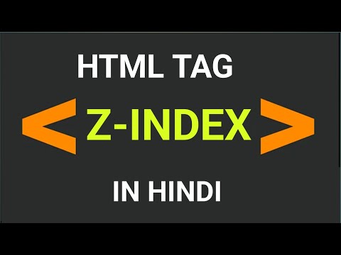 lec 36. Z-index CSS Tutorial | Z-index with image Explained in Hindi | css3