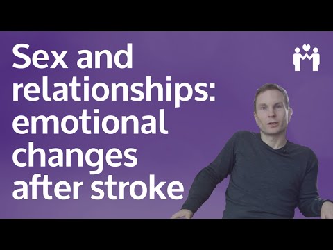 Sex and relationships: emotional changes after stroke