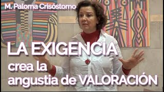 La Exigencia: crea la angustia de Valoración