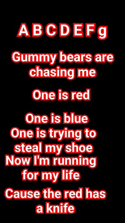 Abcdefg Gummy Bears Are Chasing Me Lyrics abcdefg gummy bears are chasing me - YouTube