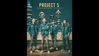 Senandung lirih Project 5 