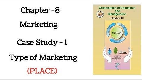 Case Study-18 l Simple Way Explain-Ans l OCM Ch-8 Marketing l HSC Board MAHA Syllabus l Mukund Sir