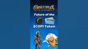 118-1 Future of the $COPI Token Cornucopias Web3 Game