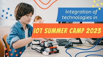 IOT Free summer camp 2023 - with ARDUINO