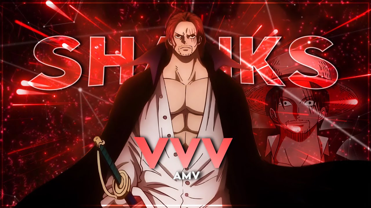 Shanks [Edit 4K] VVV || One Piece! - YouTube