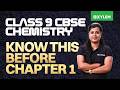 Class 9 CBSE Chemistry : Know This Before Chapter 1 | Xylem Class 8 CBSE