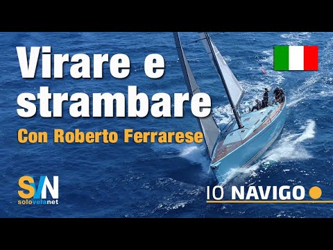 ⁣Virata e strambare - Una lezione di Roberto Ferrarese per SVN
