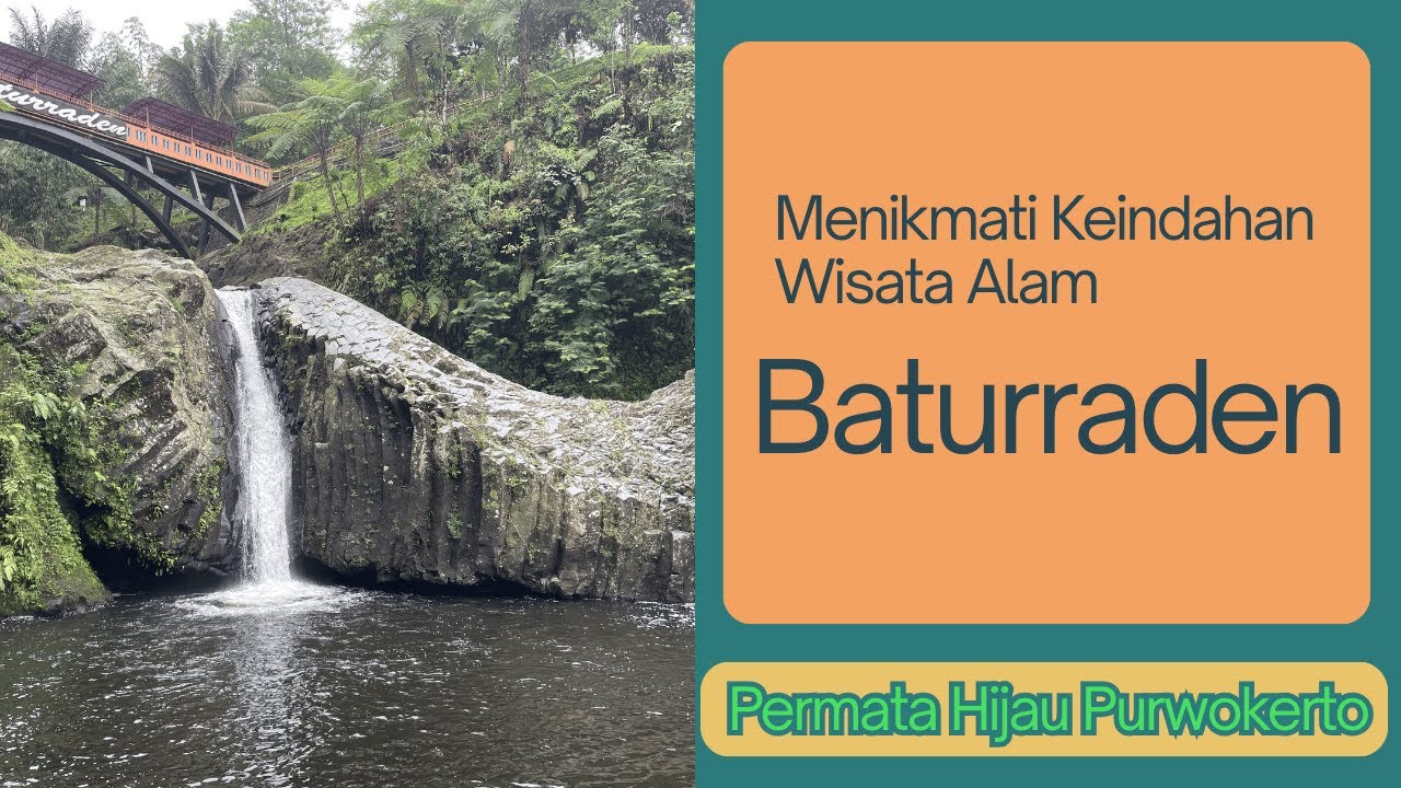 Menyusuri Keindahan Alam Baturraden, Purwokerto|| Wisata Alam yang Wajib Dikunjungi