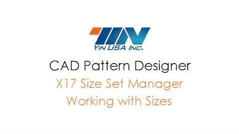Yin CAD Pattern Designer X17 Size Set Manager - Working with Sizes