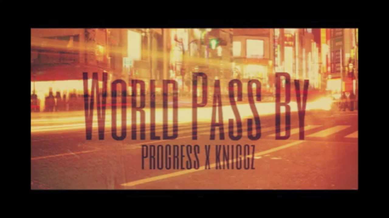 4Life Music - World Pass By Ft. Kniggz