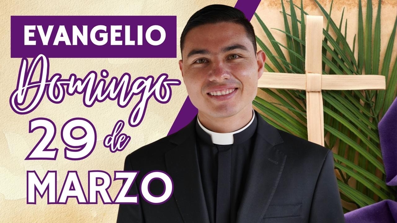 Evangelio de hoy Domingo de Ramos 29 de Marzo de 2026 | Lecturas y ...
