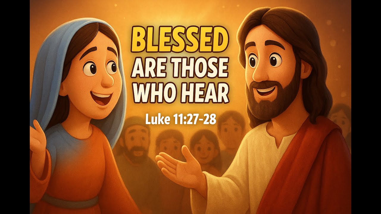 Blessed are those who Hear - Gospel + Kids Song (Luke 