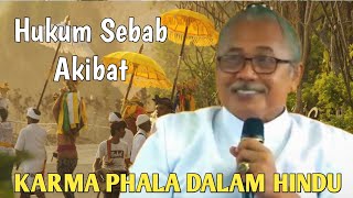 KARMA PHALA - Hukum Sebab Akibat dalam Hindu