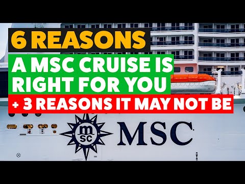 6 reasons a MSC Cruise is right for you and 3 reasons it may not be