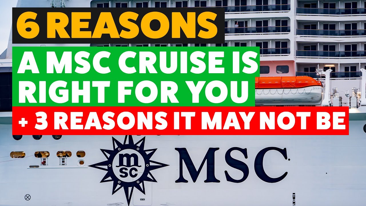 6 reasons a MSC Cruise is right for you and 3 reasons it may not be