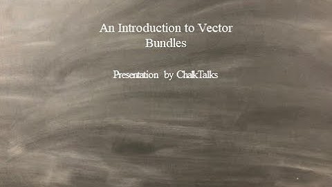 Introduction to Vector Bundles
