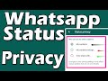 How to use whatsapp status privacy  my contacts except  only share with