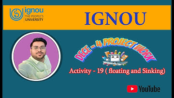 DECE - 4 PROJECT VIDEO ,Activity - 19 ( floating and Sinking)