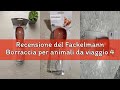Recensione del Fackelmann Borraccia per animali da viaggio 400 ml, con tappo utilizzabile come cioto
