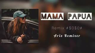 Lagu reggae acara _-_ MAMA PAPUA _-_ ARIE REMIXER _ Remix 2020