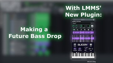 Making a little Future Bass drop in LMMS