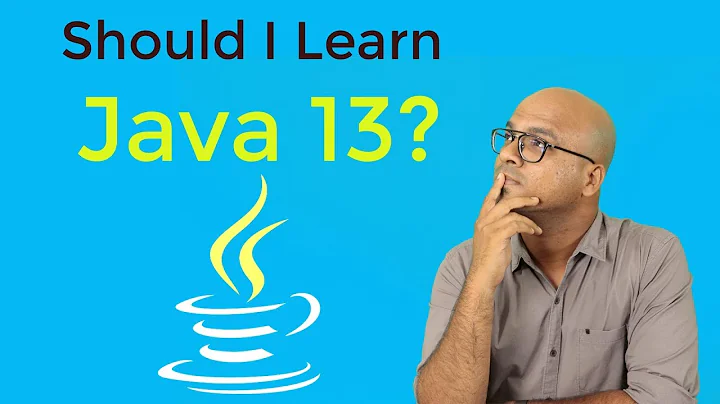 Which Java Version to Learn? | Java 13? - DayDayNews