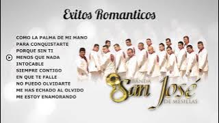 Banda San Jose De Mesillas - Exitos Romanticos