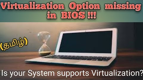 (Tamil) Virtualization option not showing in BIOS | VT-x | Today