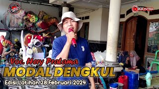 TERBARU .. ‼️MODAL DENGKUL | VOC. HERY PRATAMA | DUA PUTRA | EDISI LATIHAN 28 FEBRUARI 2024