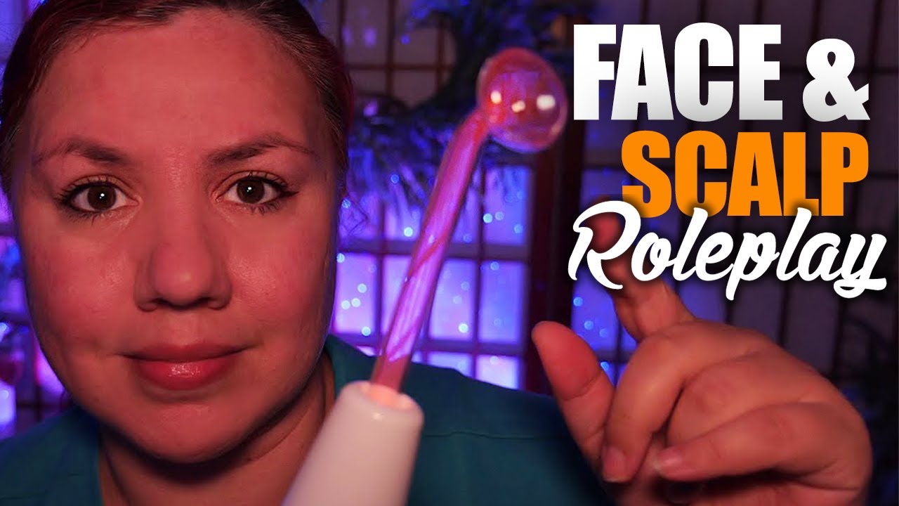Ultimate ASMR Face & Scalp Treatment Roleplay