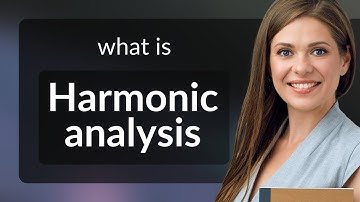 Understanding Harmonic Analysis: A Guide to Musical Structure