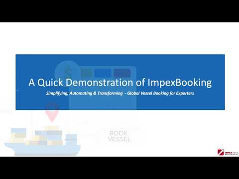 ImpexBooking, a short demonstration of freight and vessel booking software for exporters