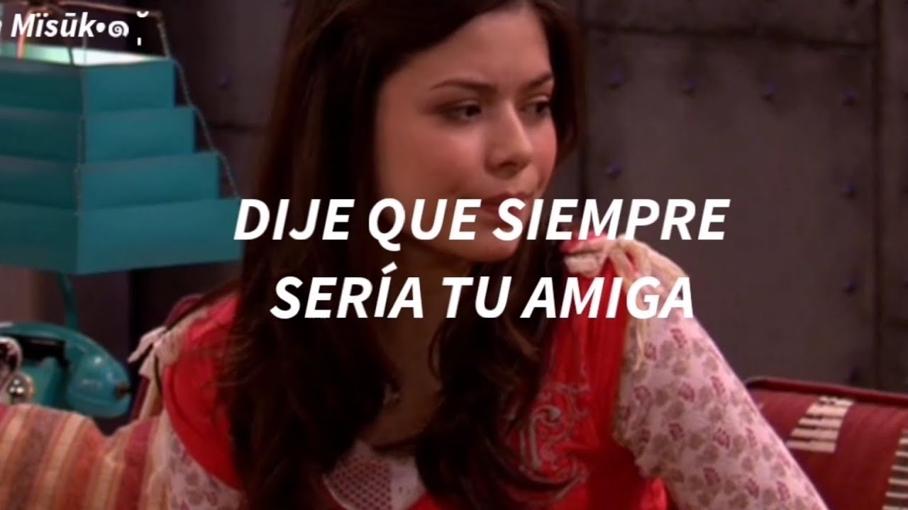 Canción para tu mejor amiga 💫Edit;  Carly y Sam