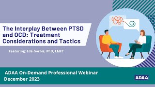 The Interplay Between PTSD and OCD | Mental Health Professional Webinar