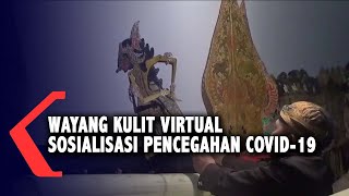 Sosialisasi Pencegahan Covid19 Melalui Wayang Kulit Virtual