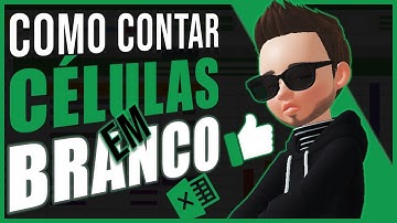 Como CONTAR Células VAZIAS (em Branco) no Excel | SIMPLES e RÁPIDO