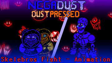 NegaDust - DustPressed OST Skelebros Battle - Animation.