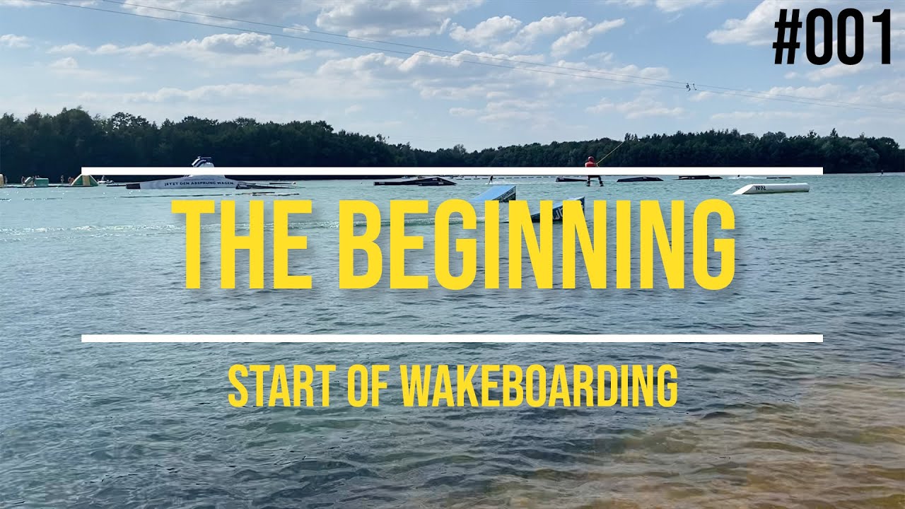 The Beginning Start of Wakeboarding 001 YouTube