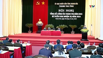Tổng kết công tác thanh tra năm 2023, triển khai nhiệm vụ năm 2024