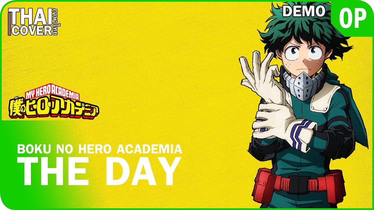 Boku No Hero Academia Op The Day Thai Cover Darkopening By Darkspiritsoul - boku no roblox remastered อตลกษณ one for all ปรบใหม