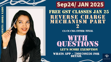 RCM CA /CS/CMA INTER PART 2 - CA ANKITA ARORA NAIDU - JAN 25