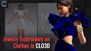 How to Make Jewelry Embroidery on Clothes in CLO3D