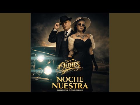 Noche Nuestra (feat. Esencia Mx)