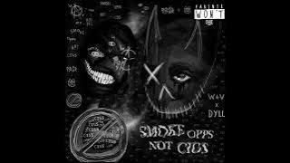 Kill Dyll x Pranav.Wav - SMOKE OPPS NOT CIGS SLOWED DOWN