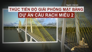 THÚC TIẾN ĐỘ GPMB DỰ ÁN CẦU RẠCH MIỄU 2