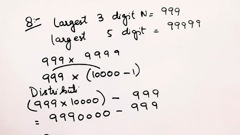 Product of largest 3 digit Number and largest 5 digit number I @Braino Solutions